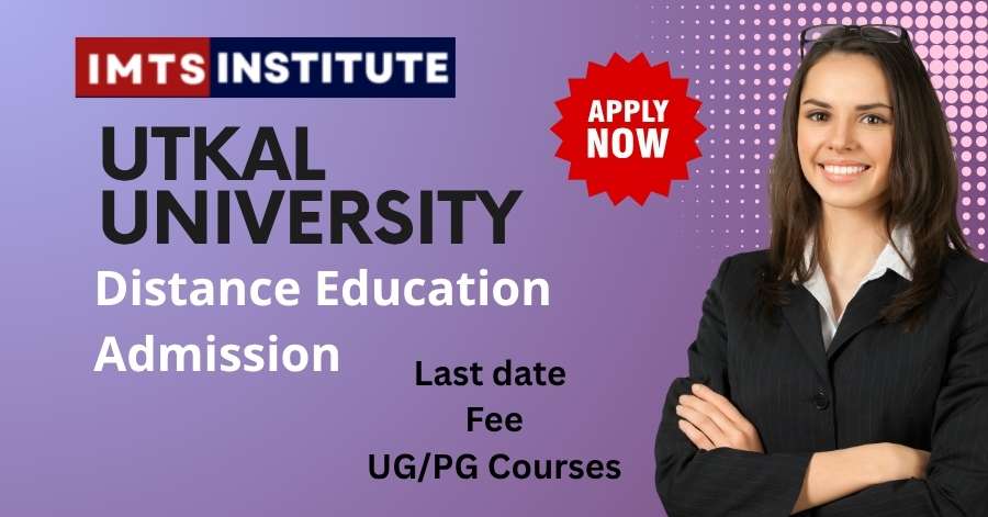 Utkal University Distance Education Admission